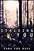 Stalking You