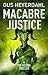 Macabre Justice: A Tor Medi...