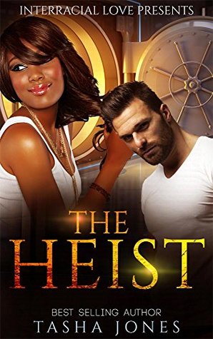 The Heist (Kindle Edition)
