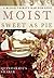 Moist: Sweet As Pie
