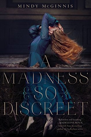 A Madness So Discreet: An Edgar Award-Winning Young Adult Gothic Thriller of Criminal Psychology and Murder