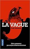 La Vague by Todd Strasser La Vague by Todd Strasser