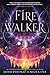Firewalker (The Worldwalker Trilogy #2)