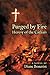 Purged by Fire Heresy of the Cathars by Diane Bonavist