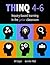Thinq 4--6: Inquiry-based Learning in the Junior Classroom(incorporate Inquiry-based Learning into Every Classroom.)