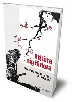 Att lära sig förlora - Vägar till styrka i svåra situationer