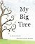 My Big Tree