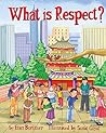 What is Respect? (What Is?)