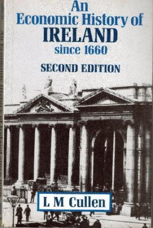 An Economic History of Ireland Since 1660