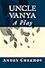 Uncle Vanya
