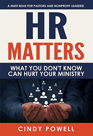 HR Matters: What you don't know can hurt your ministry (Kindle Edition)
