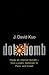 Dot.Bomb : My Days and Night at an Internet Goliath