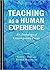 Teaching as a Human Experience by Karen J. Head Teaching as a Human Experience by Karen J. Head