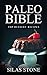 Paleo Diet: The Paleo BIBLE...
