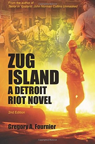Zug Island: A Detroit Riot Novel