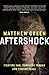 Aftershock: Fighting War, Surviving Trauma and Finding Peace