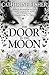 The Door in the Moon (Chronoptika #3)