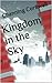 Kingdom in the Sky