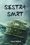 Sestra smrt by Marie Rejfová