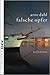 Falsche Opfer (A-gruppen/Intercrime, #3)