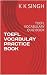 TOEFL VOCABULAY PRACTICE BOOK by K.K. Singh