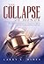 The Collapse of Honor by Larry Hines