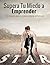 Supera tu Miedo a Emprender: Técnicas Paso a Paso para Arrancar (Spanish Edition)