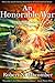 An Honorable War: The Spanish-American War Begins (Honor Series, #13)