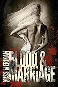 Blood & Marriage