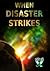 When Disaster Strikes