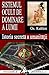 Sistemul Ocult de Dominare a Lumii. Istoria secreta a umanitatii by Os. Kuhlen