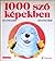 1000 szó képekben