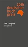 Deutscher Buchpreis 2016. Die Longlist. Leseproben