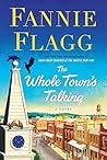 The Whole Town's Talking by Fannie Flagg