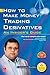 How to Make Money Trading Derivatives: An Insider's Guide