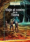 Viaje al centro de la tierra by Jules Verne