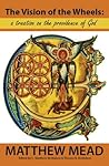 The Vision of the Wheels: A Treatise on the Providence of God