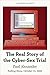The Real Story of the Cyber...