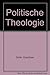 Politische Theologie by Dorothee Sölle