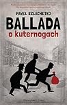 Ballada o kuternogach by Paweł Szlachetko