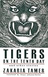 Tigers on the Tenth Day and Other Stories