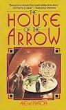 The House of the Arrow The House of the Arrow