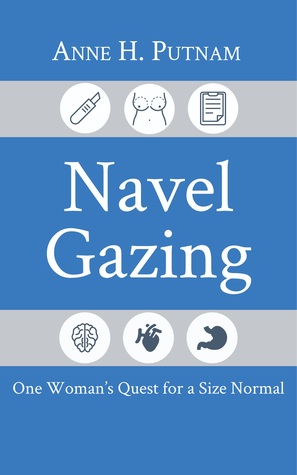 Navel Gazing: One Woman's Quest for a Size Normal
