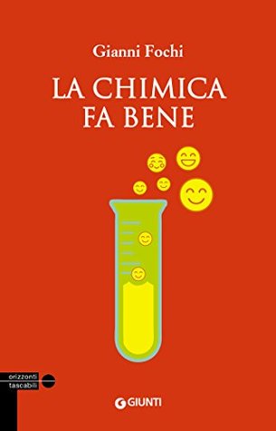 La chimica fa bene (Kindle Edition)