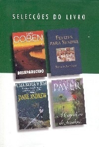 Selecções do Livro: Desaparecido; Felizes Para Sempre; Uma Nova Vida; A Caçadora De Sombras