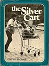 The Silver Cart by Irving Sloan