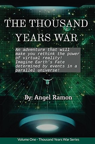 The Thousand Years War By Angel Ramon Medina