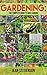 Gardening: The Complete Gui...