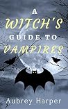A Witch's Guide t...