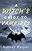 A Witch's Guide to Vampires